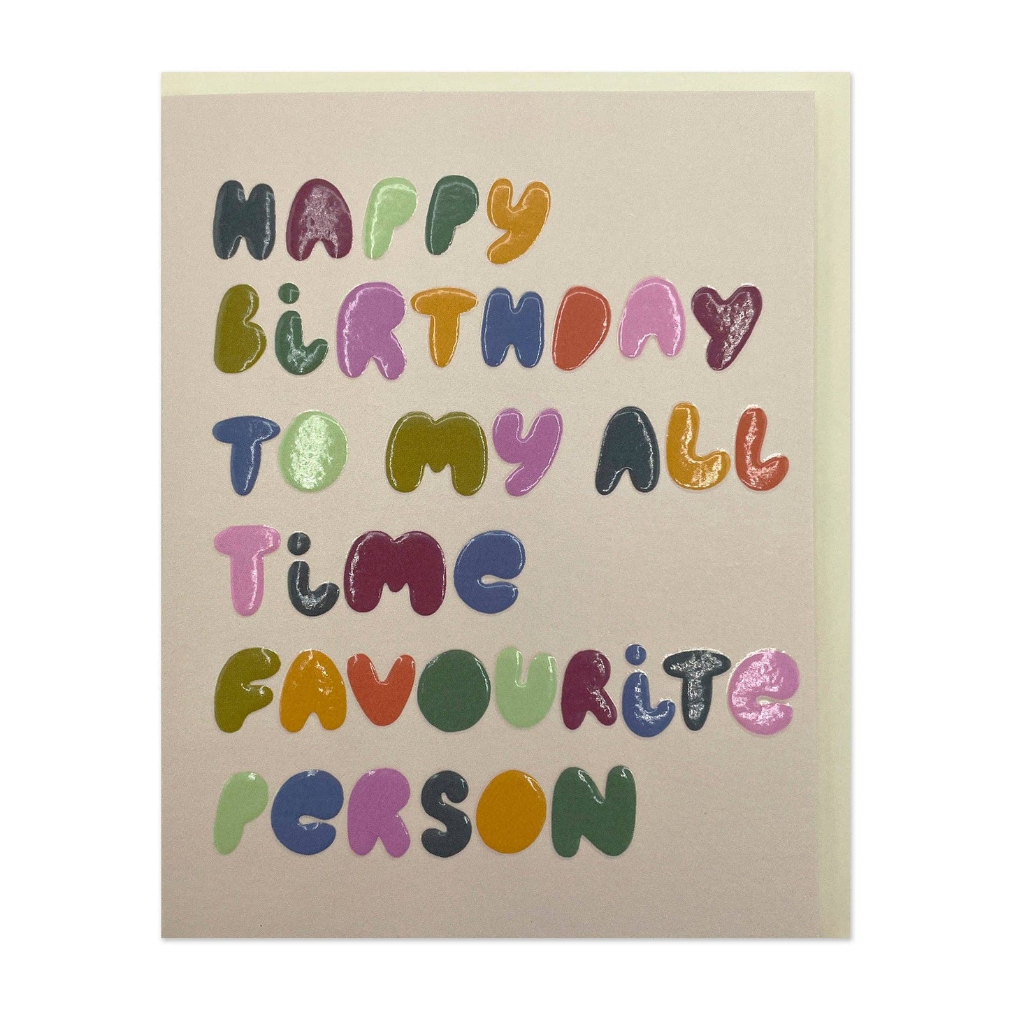 Happy Birthday to my all time favourite person - Small Card